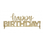 Galda dekorācija ‘Happy Birthday’,zelta, akrils